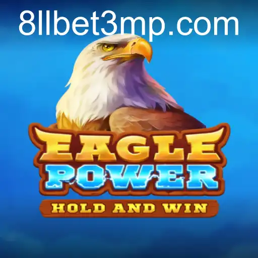 EaglePower: Descubra o Jogo Que Está Dominando o Mundo com a Palavra-Chave 8llbet